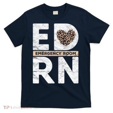 Emergency Room Nurse ER ED Nursing Assistant Life Worker T-Shirt
