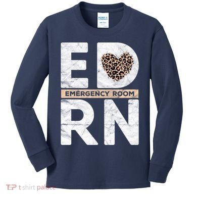 Emergency Room Nurse ER ED Nursing Assistant Life Worker Kids Long Sleeve Shirt