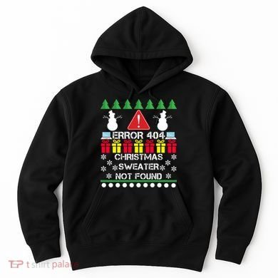 ERROR 404 Christmas Sweater Not Found Hoodie