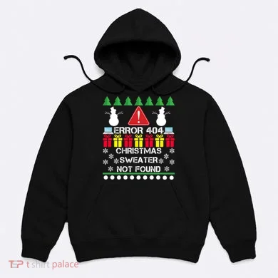 ERROR 404 Christmas Sweater Not Found Hoodie