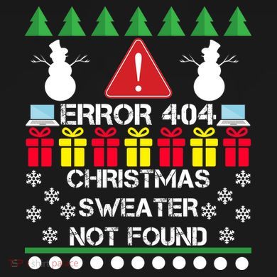 ERROR 404 Christmas Sweater Not Found T-Shirt