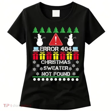 ERROR 404 Christmas Sweater Not Found Women's T-Shirt