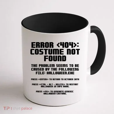 Error 404 Costume Not Found Funny Halloween Coffee Mug back