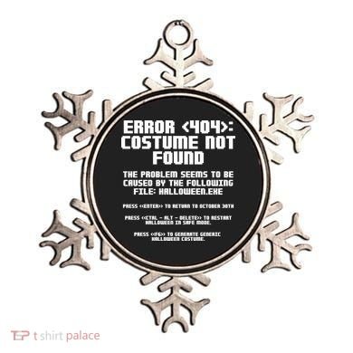 Error 404 Costume Not Found Funny Halloween Ornament