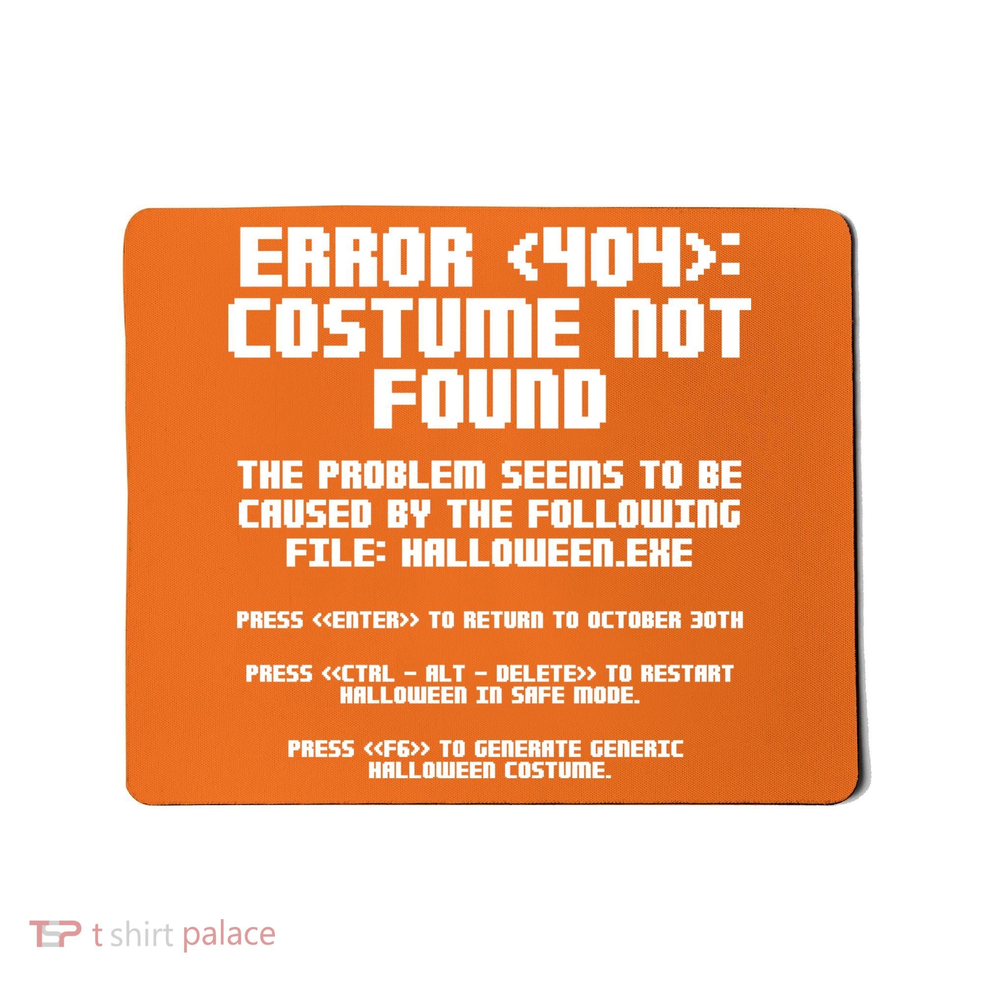 Error 404 Costume Not Found Funny Halloween Mousepad