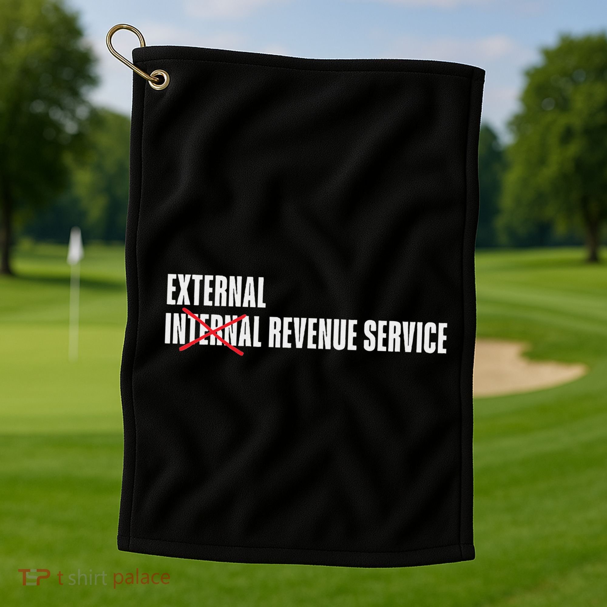 External Revenue Service Trump Maga Taxes Golf Towel