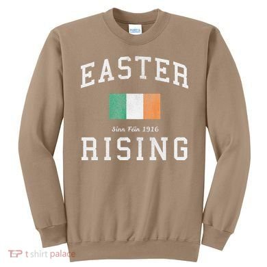 Easter Rising Sinn Fein 1916 Sweatshirt