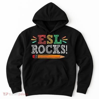 Esl Rocks Teacher Students Funny Back To School Hoodie