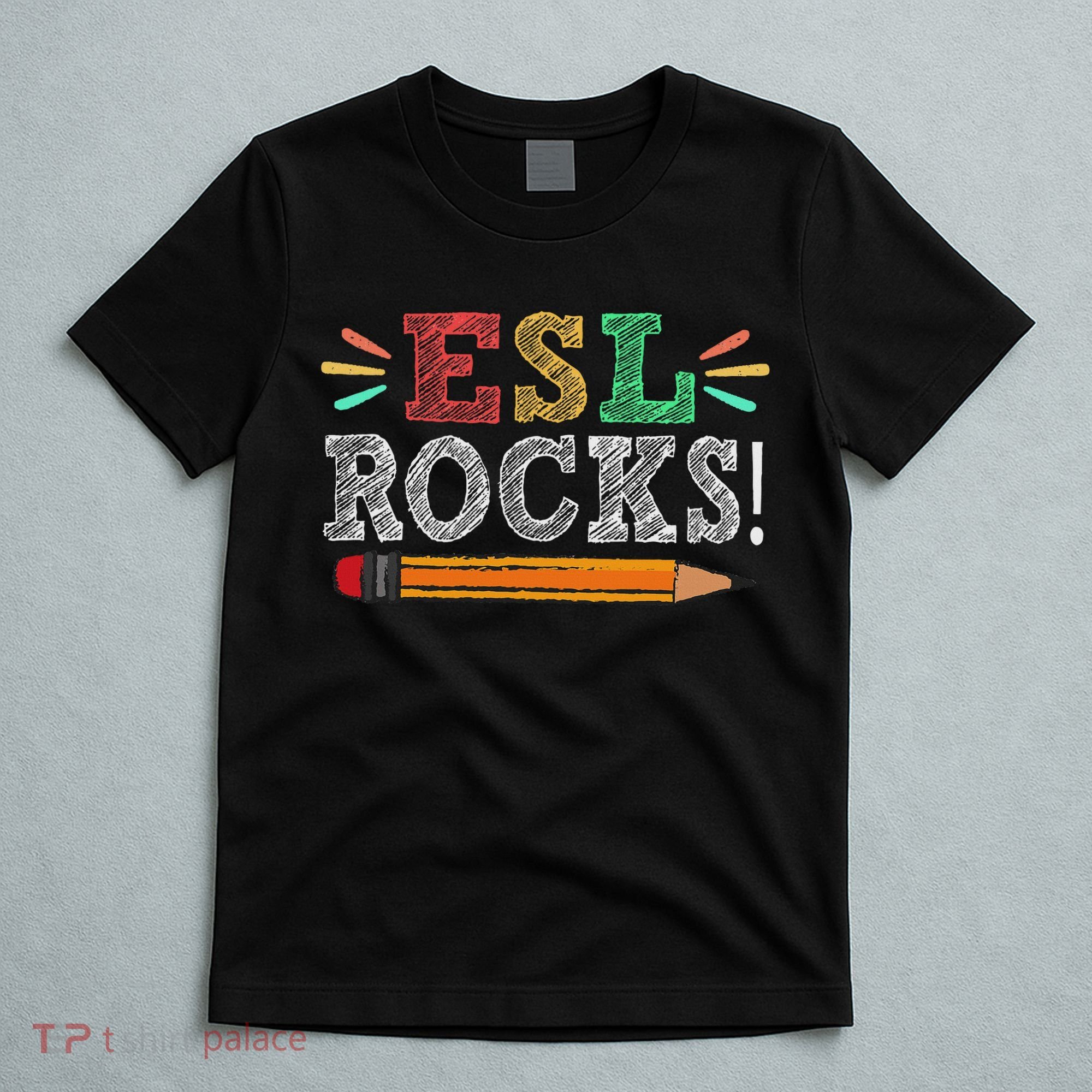 Esl Rocks Teacher Students Funny Back To School T-Shirt