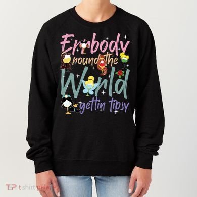 Errbody Round The World Gettin Tipsy Drinking Around The World Women's Sweatshirt