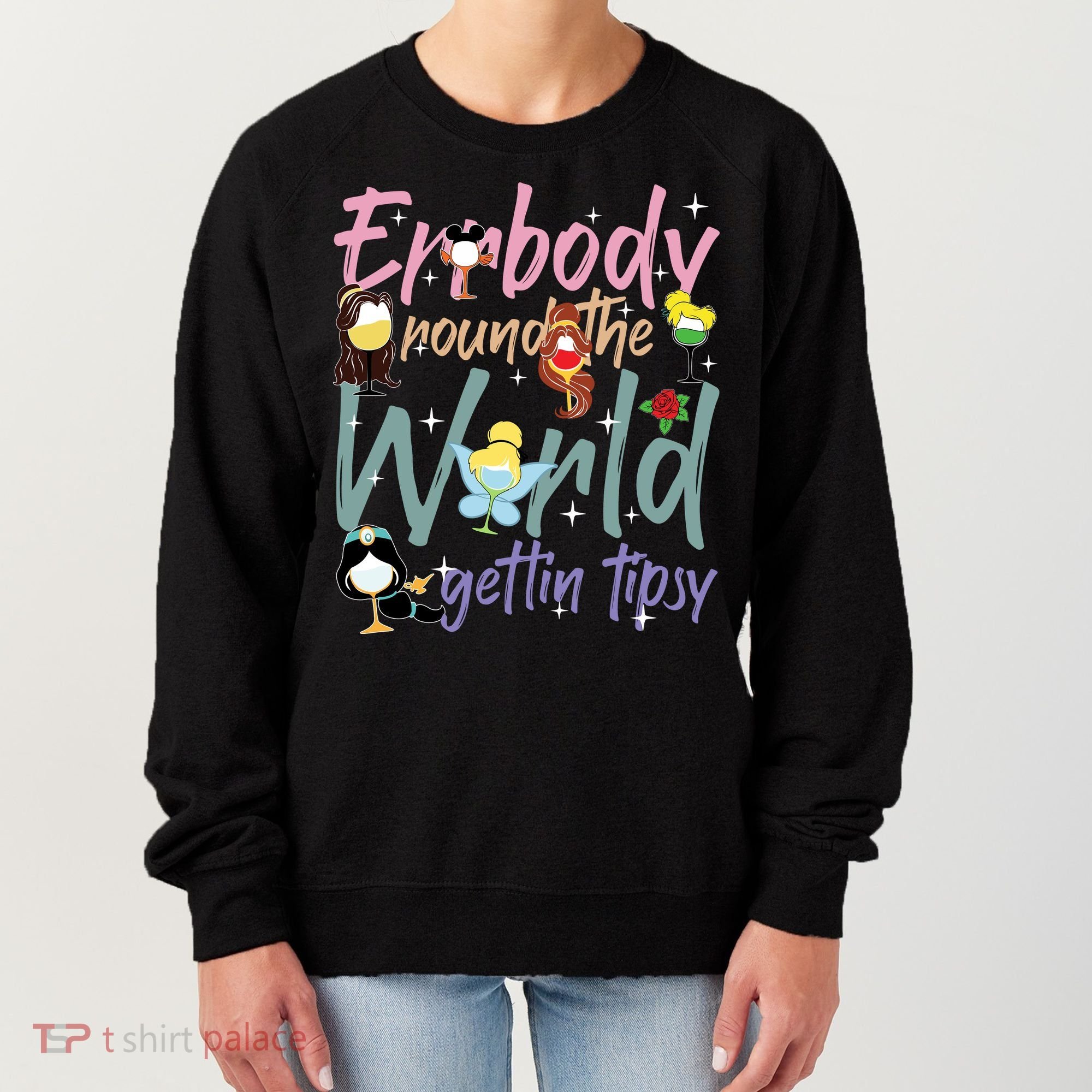 Errbody Round The World Gettin Tipsy Drinking Around The World Women's Sweatshirt