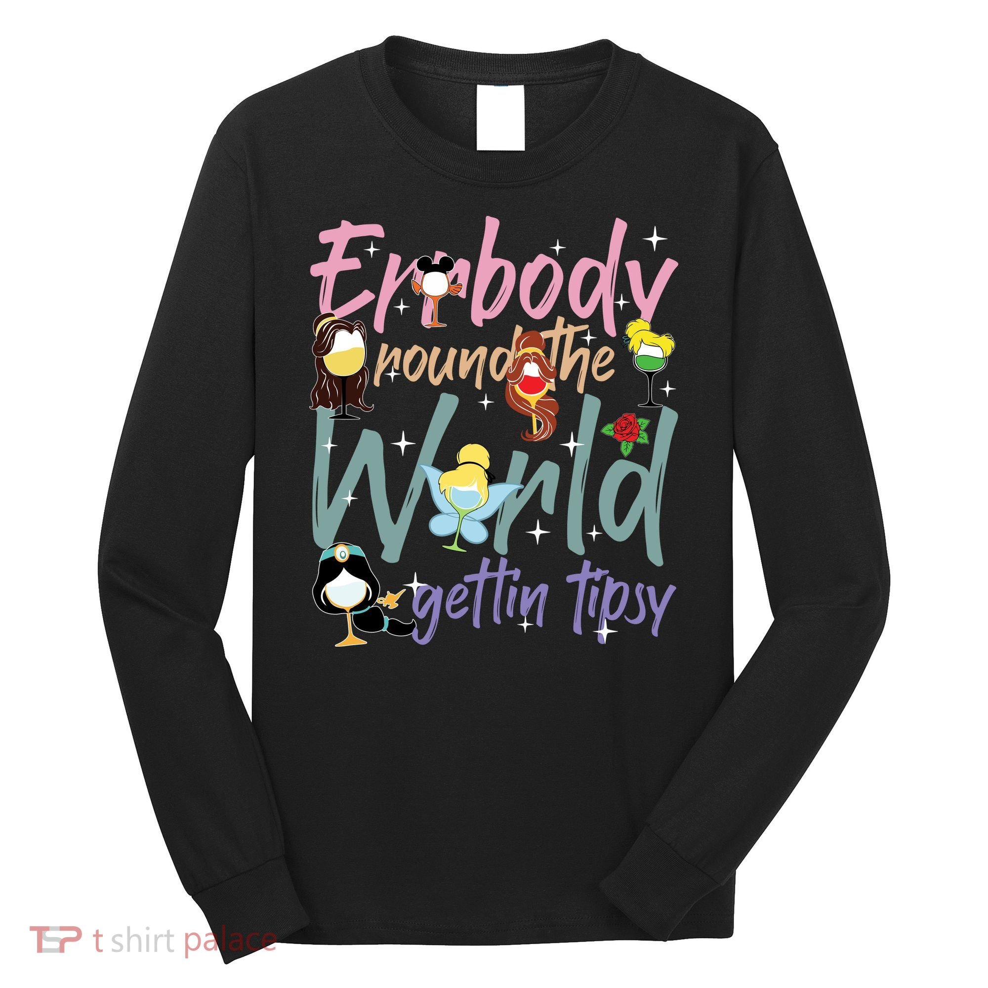 Errbody Round The World Gettin Tipsy Drinking Around The World Long Sleeve Shirt