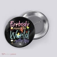 Errbody Round The World Gettin Tipsy Drinking Around The World Button thumb 0