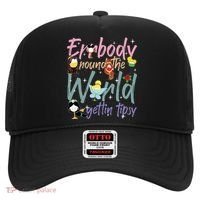 Errbody Round The World Gettin Tipsy Drinking Around The World Hat thumb 0