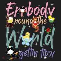 Errbody Round The World Gettin Tipsy Drinking Around The World Hat thumb 2
