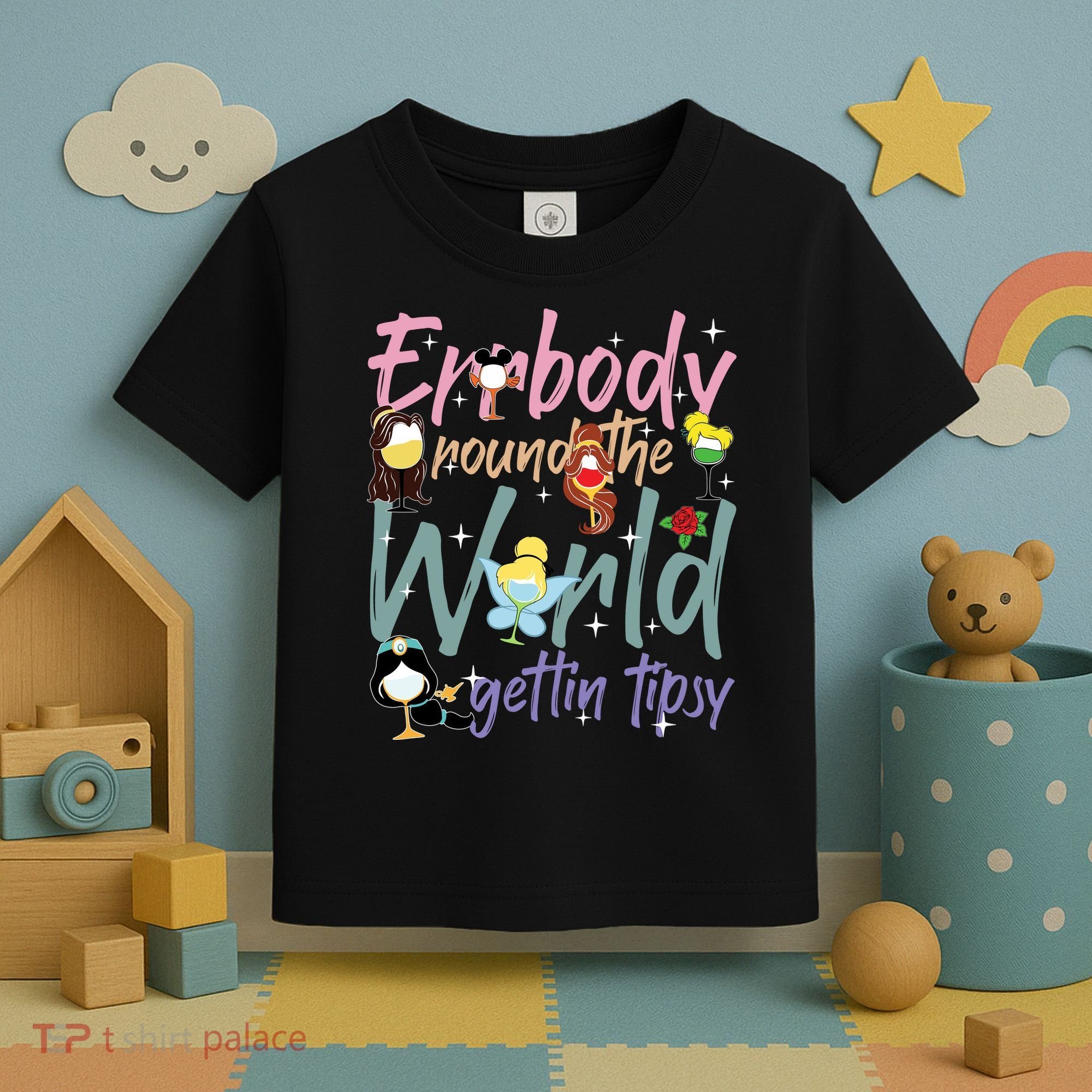 Errbody Round The World Gettin Tipsy Drinking Around The World Toddler T-Shirt