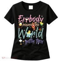 Errbody Round The World Gettin Tipsy Drinking Around The World Women's T-Shirt thumb 0