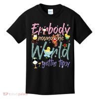 Errbody Round The World Gettin Tipsy Drinking Around The World Kids T-Shirt thumb 0