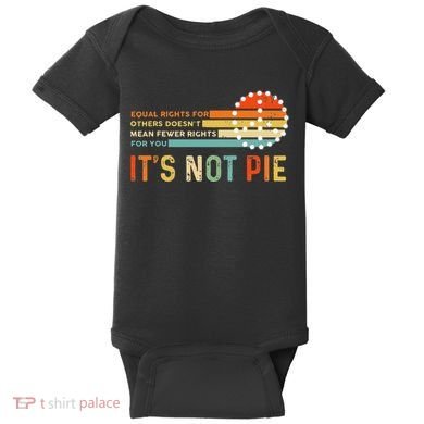 Equal Rights Vintage It’S Not Pie Baby Bodysuit