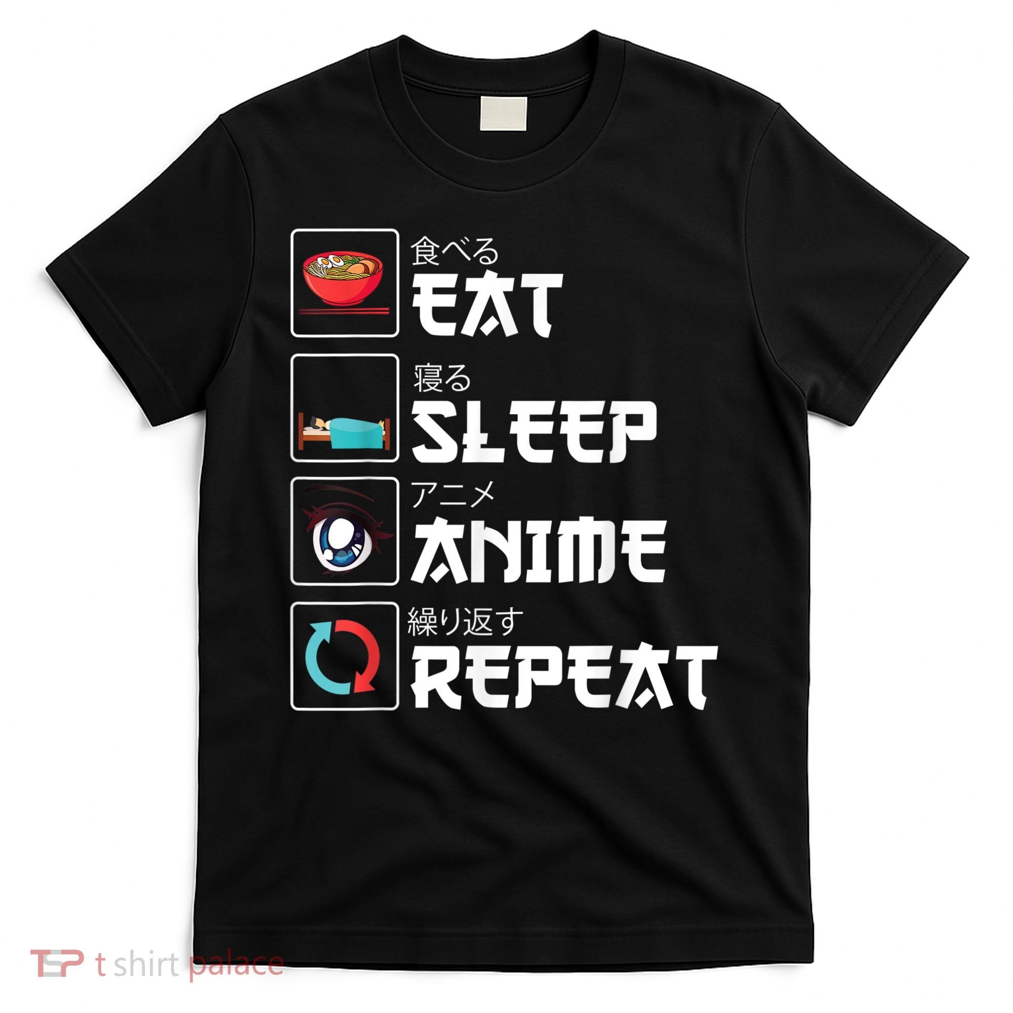 Eat Sleep Anime Repeat Funny Manga Otaku Girls Boys Anime T-Shirt