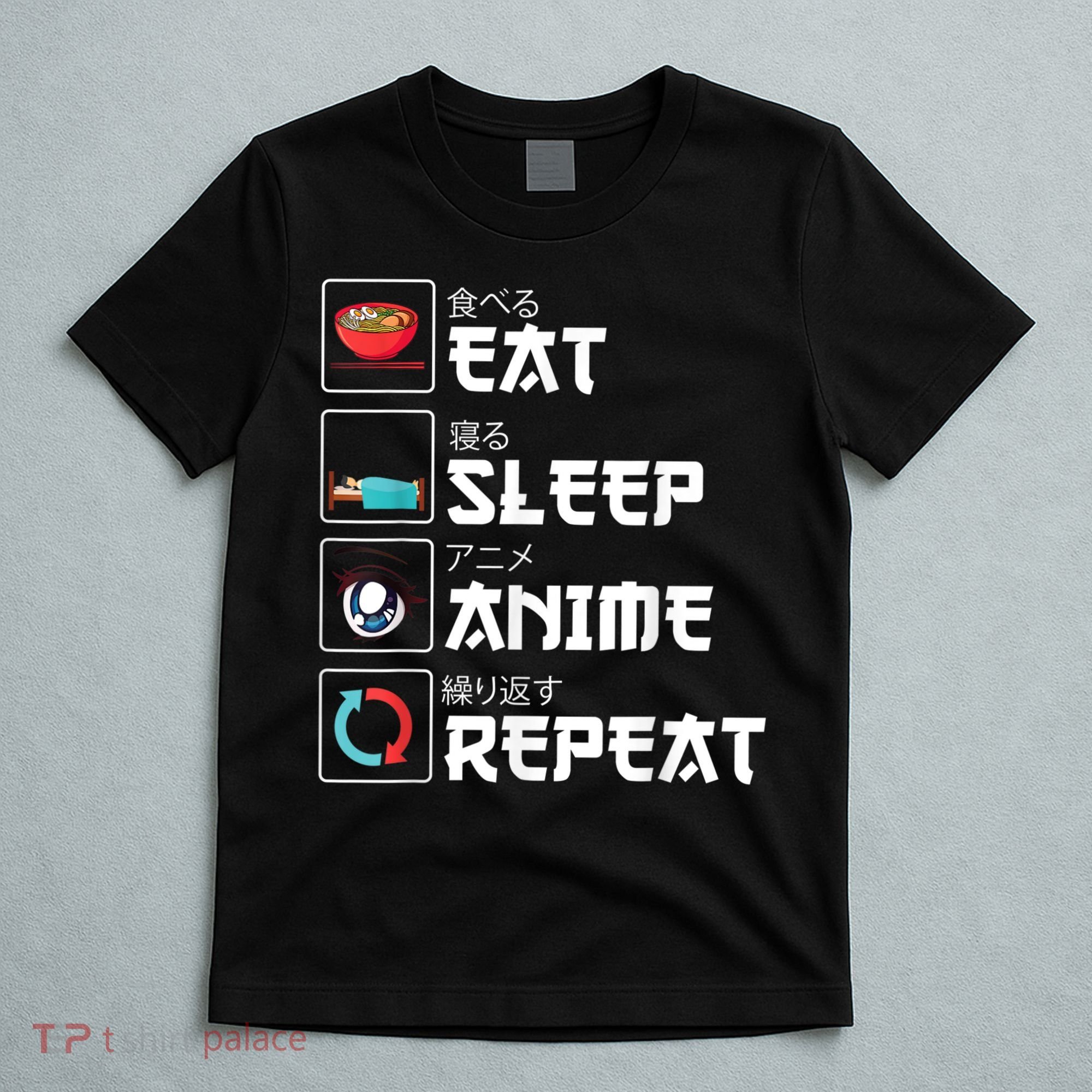 Eat Sleep Anime Repeat Funny Manga Otaku Girls Boys Anime T-Shirt