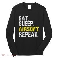 Eat Sleep Airsoft Repeat Air Soft Cool Long Sleeve Shirt thumb 0