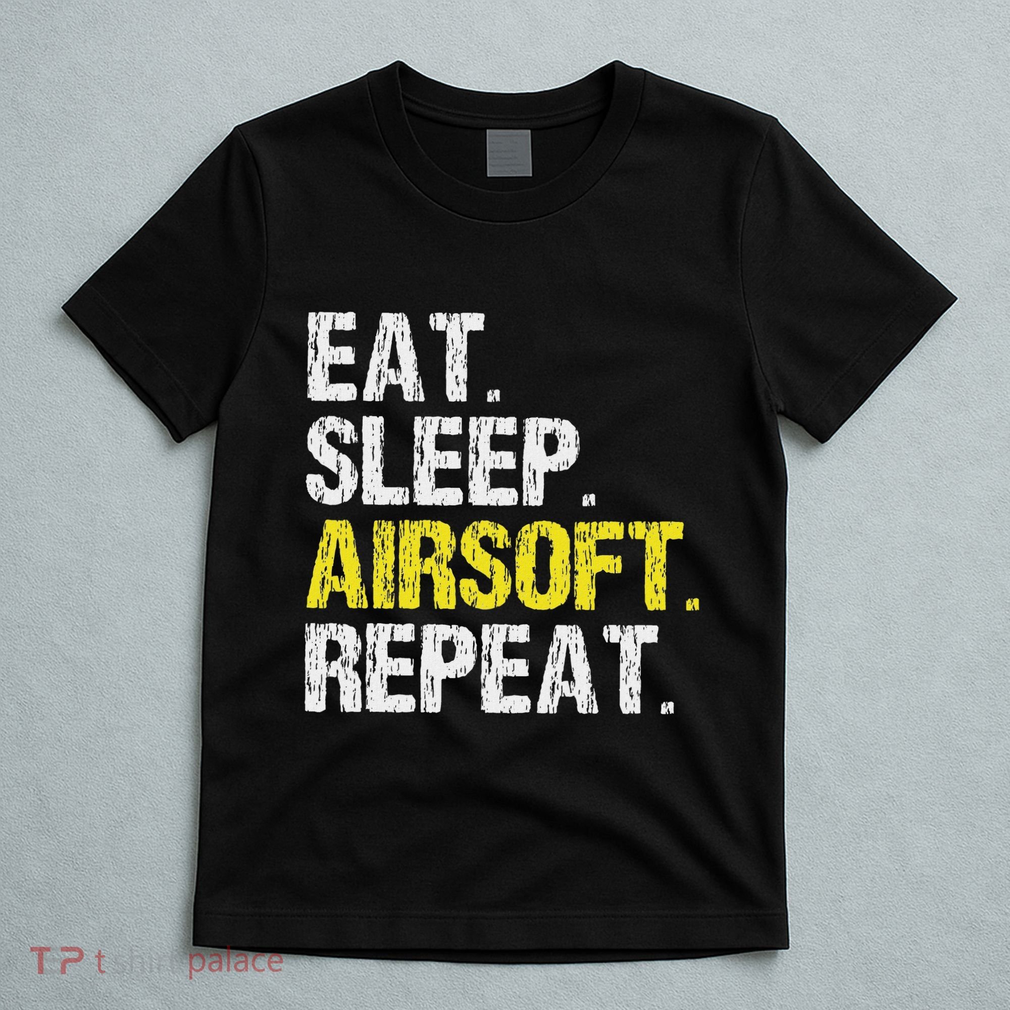 Eat Sleep Airsoft Repeat Air Soft Cool T-Shirt