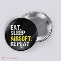 Eat Sleep Airsoft Repeat Air Soft Cool Button thumb 0