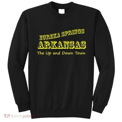 Eureka Springs Arkansas Up And Down Town Souvenir Sweatshirt