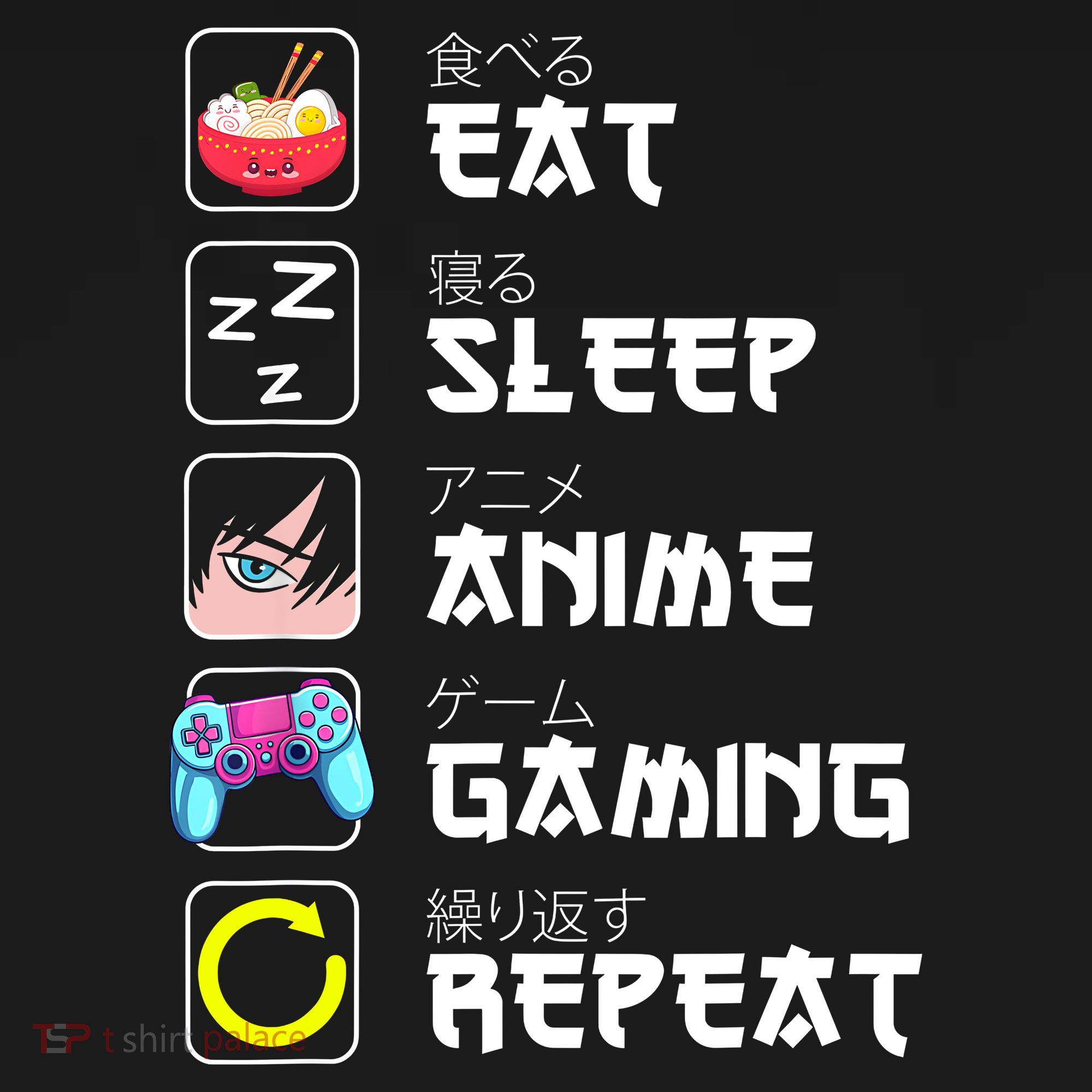 Eat Sleep Anime Gaming Repeat Japan Kawaii Manga Anime Gifts T-Shirt