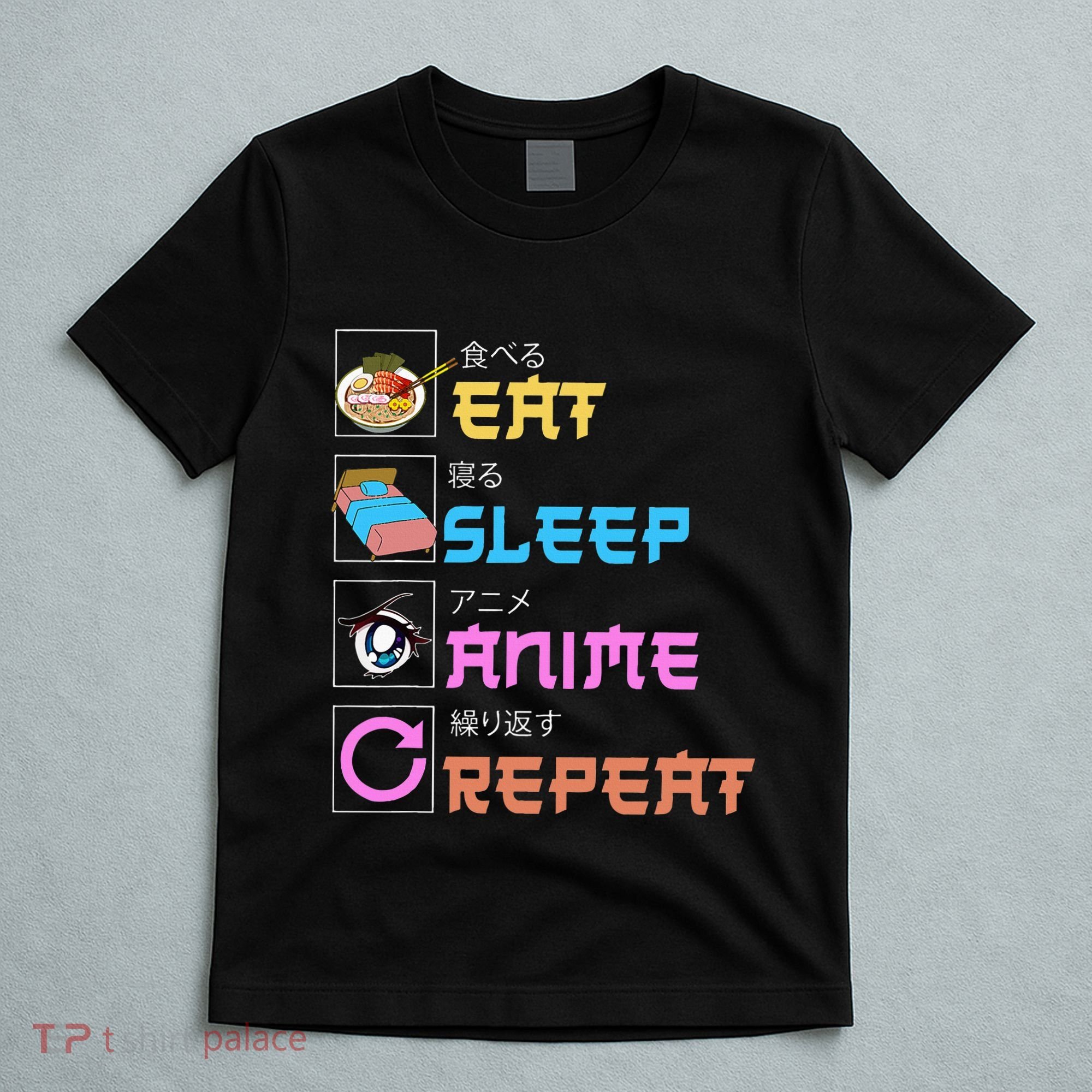 Eat Sleep Anime Repeat Anime Manga T-Shirt