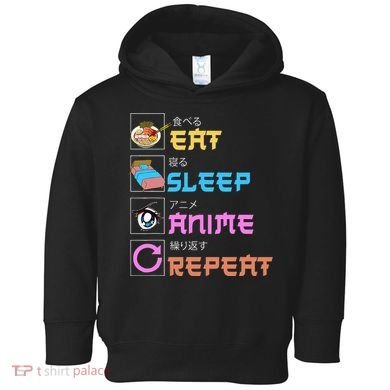 Eat Sleep Anime Repeat Anime Manga Toddler Hoodie