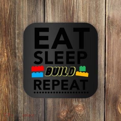Eat Sleep Build Repeat Building Blocks Bricks Master Builder Coaster