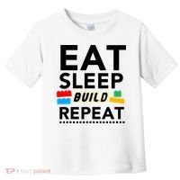 Eat Sleep Build Repeat Building Blocks Bricks Master Builder Toddler T-Shirt thumb 0