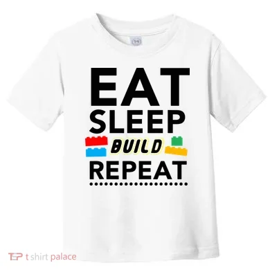 Eat Sleep Build Repeat Building Blocks Bricks Master Builder Toddler T-Shirt