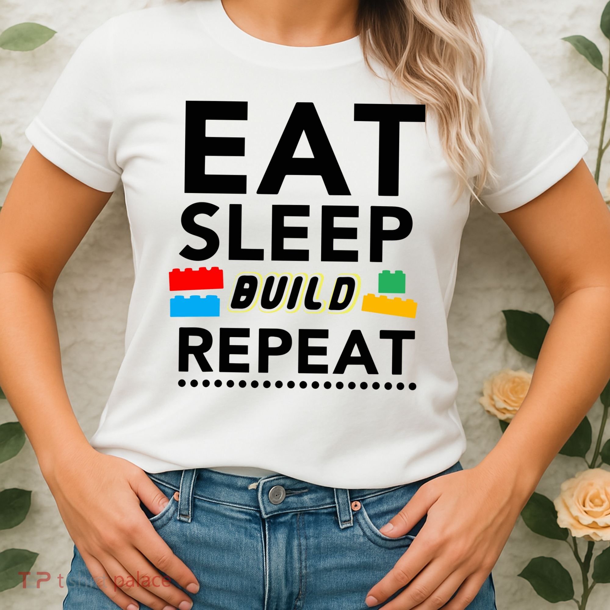 Eat Sleep Build Repeat Building Blocks Bricks Master Builder Women's T-Shirt