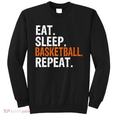 Eat Sleep Basketball Repeat Gift Sweatshirt
