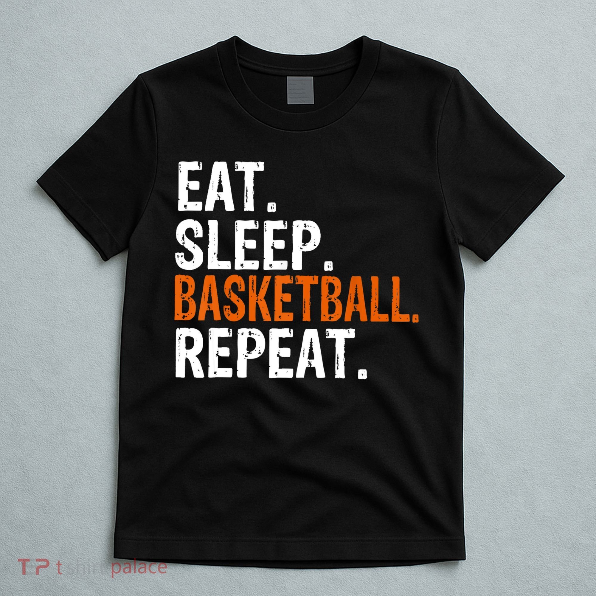 Eat Sleep Basketball Repeat Gift T-Shirt