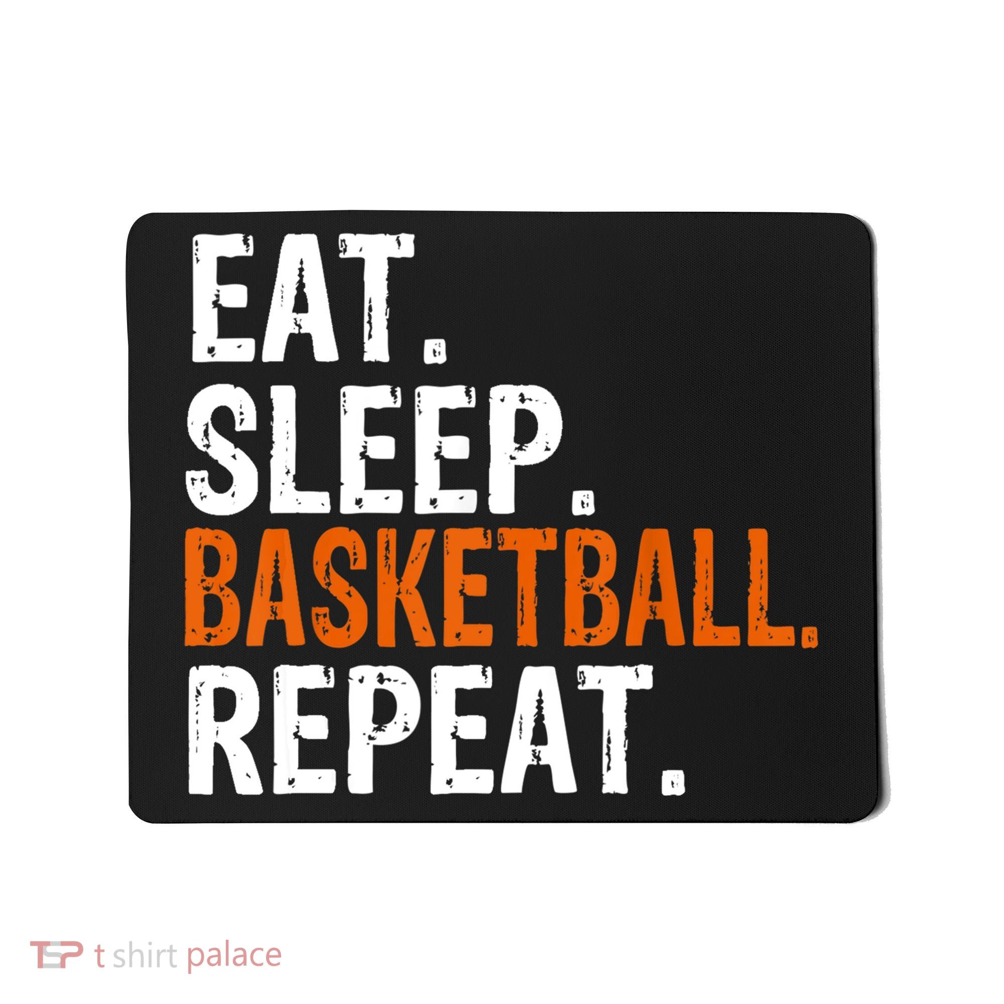 Eat Sleep Basketball Repeat Gift Mousepad