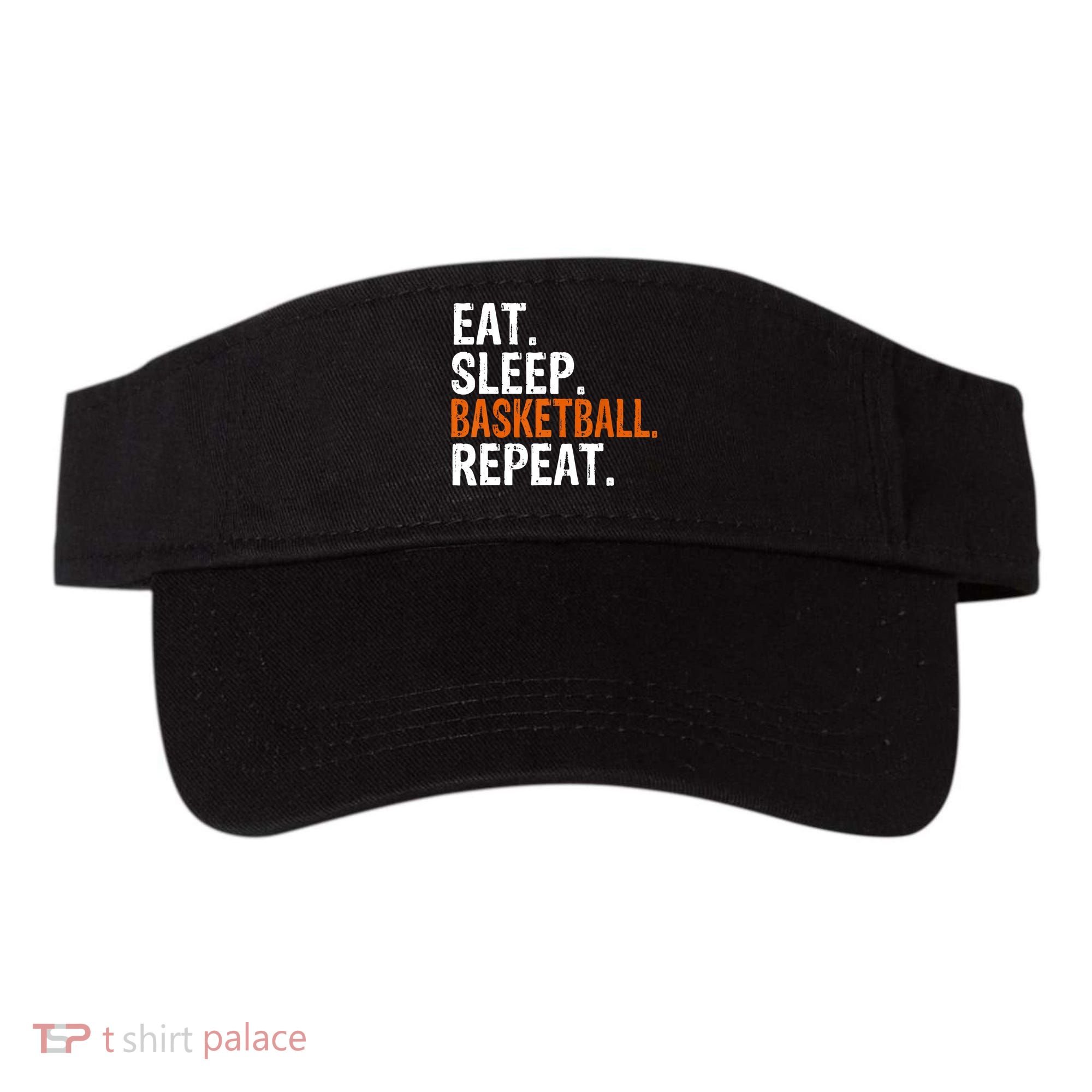 Eat Sleep Basketball Repeat Gift Visor
