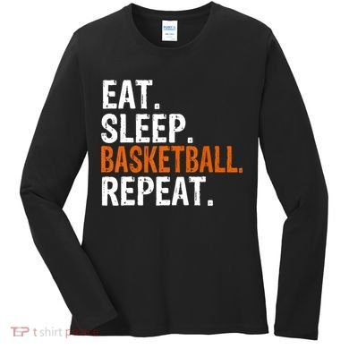 Eat Sleep Basketball Repeat Gift Women's Long Sleeve Shirt