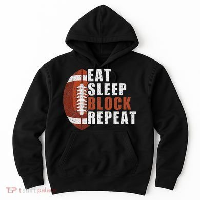 Eat Sleep Block Repeat Football Player Lineman Hoodie
