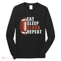 Eat Sleep Block Repeat Football Player Lineman Long Sleeve Shirt thumb 0