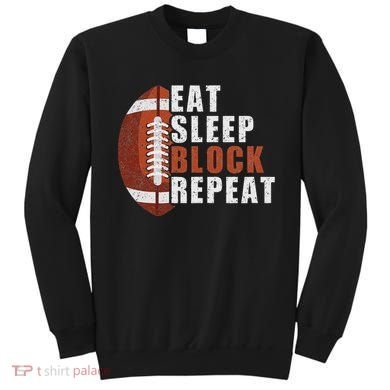 Eat Sleep Block Repeat Football Player Lineman Sweatshirt