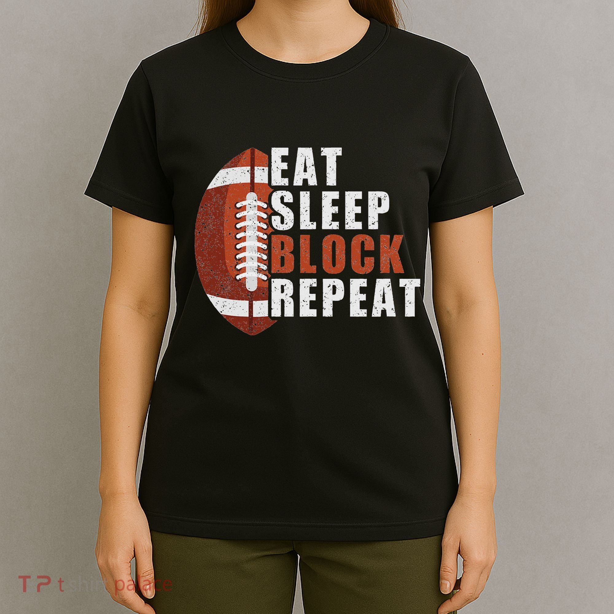 Eat Sleep Block Repeat Football Player Lineman T-Shirt