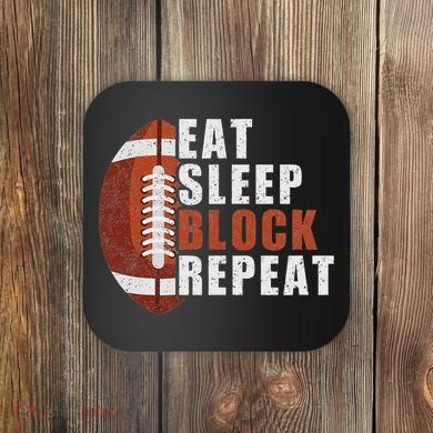 Eat Sleep Block Repeat Football Player Lineman Coaster