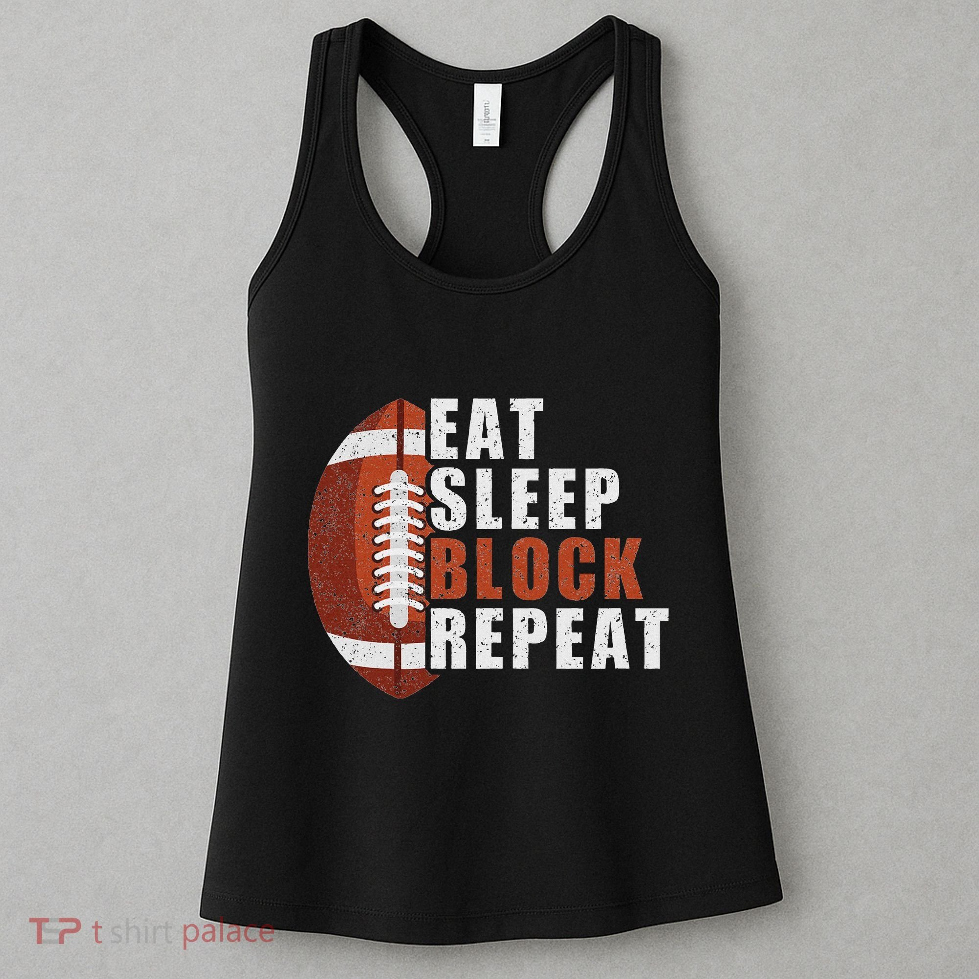 Eat Sleep Block Repeat Football Player Lineman Women's Tank Top