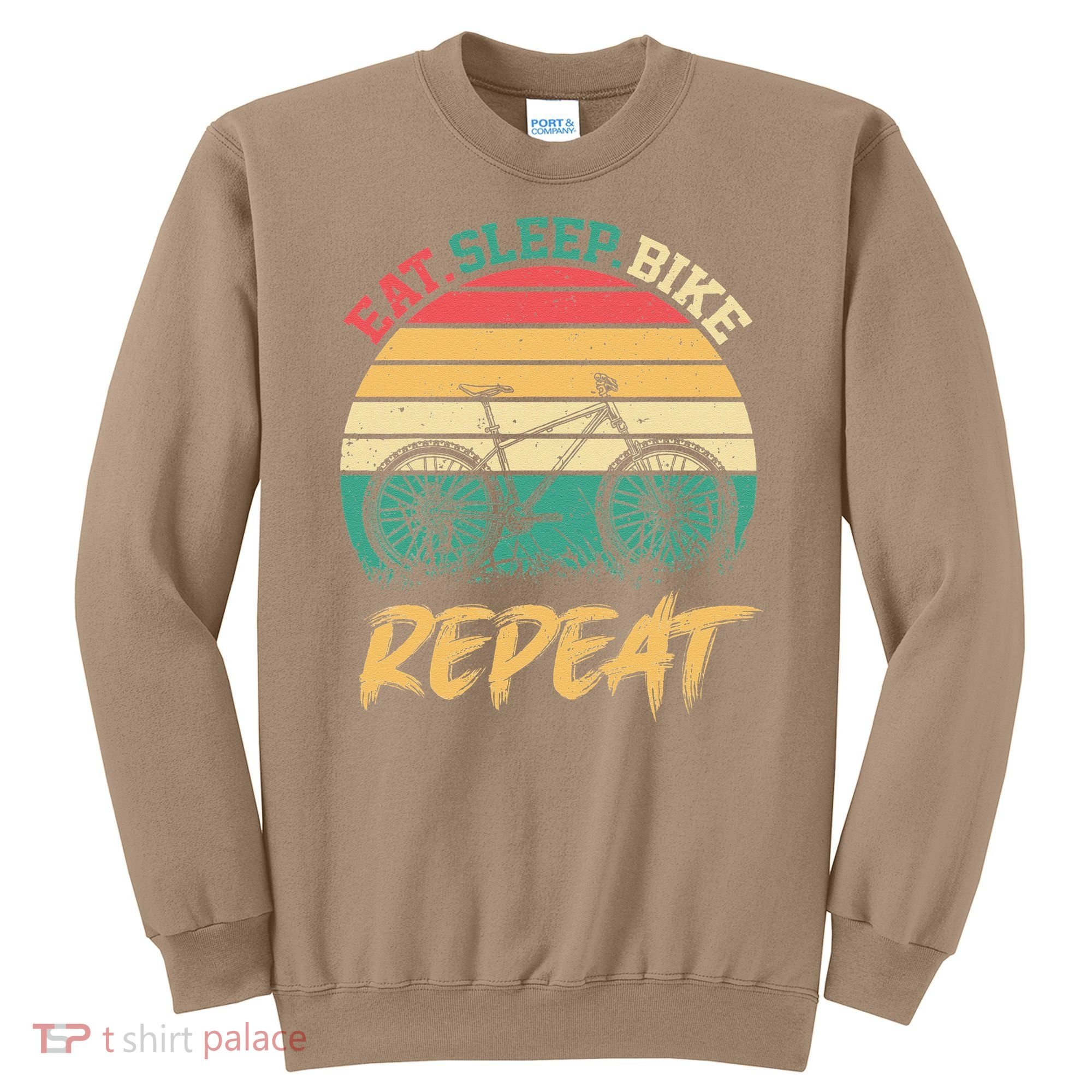 Eat Sleep Bike Repeat Cycling Cyclist Bicycling Sweatshirt