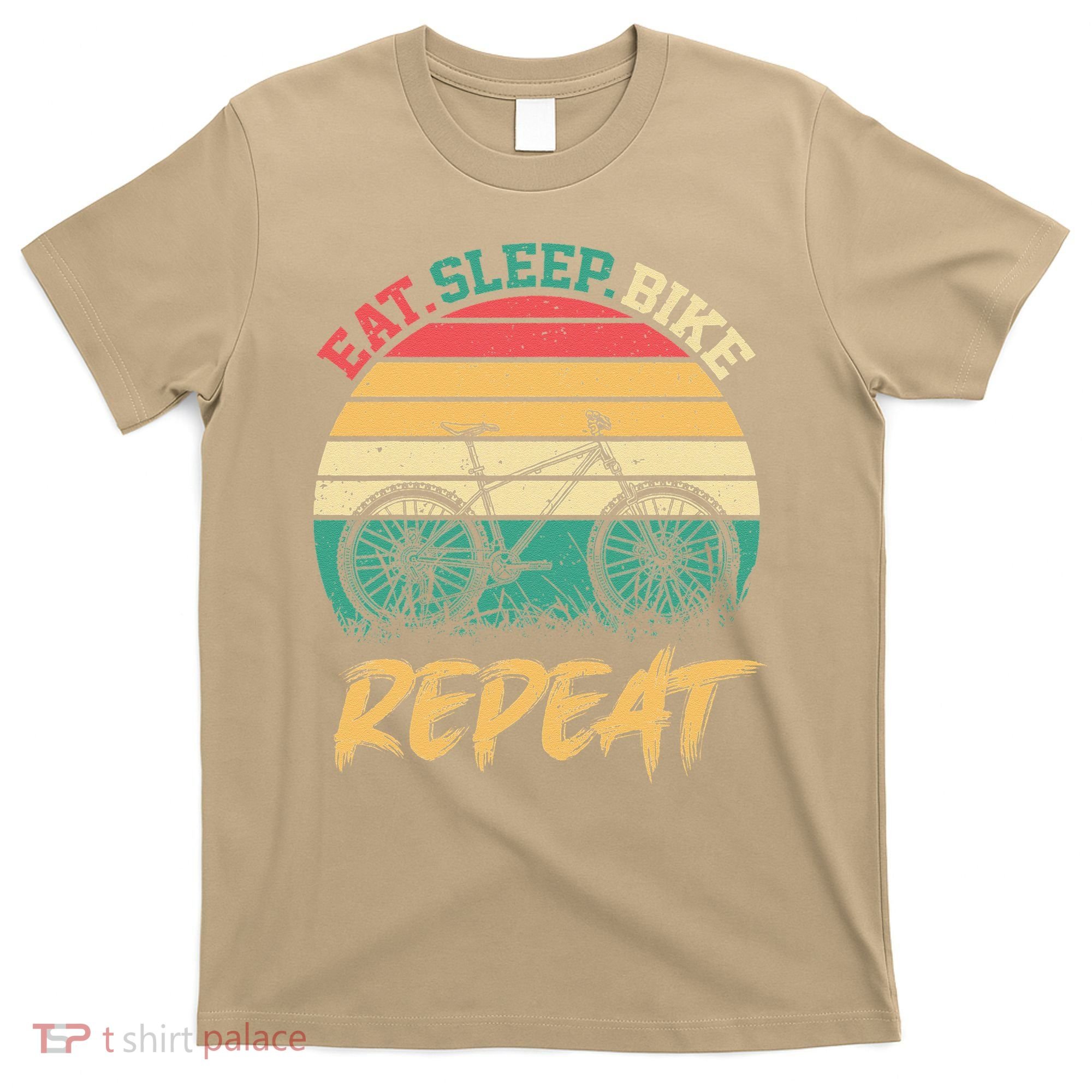Eat Sleep Bike Repeat Cycling Cyclist Bicycling T-Shirt