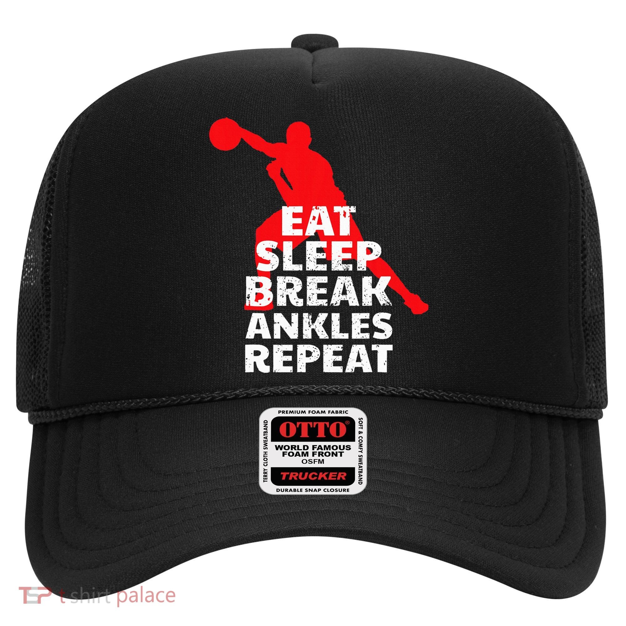 Eat Sleep Break Ankles Repeat Basketball Crossover Hat